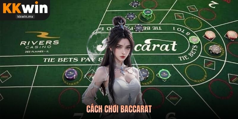 Cách Chơi Baccarat