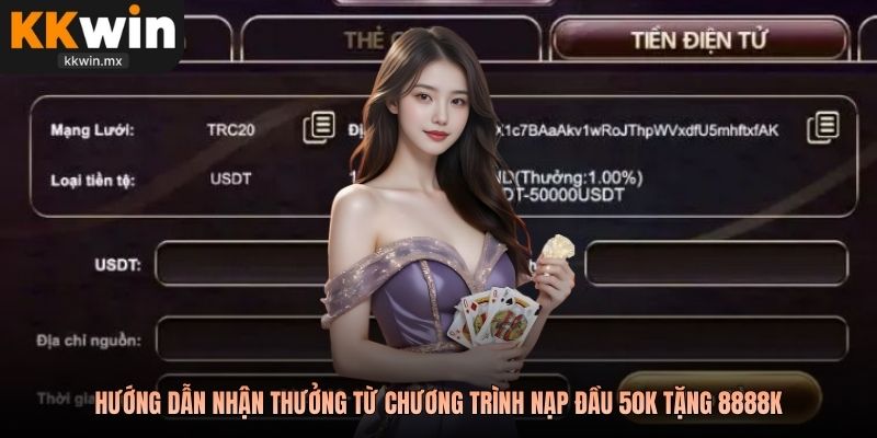Hướng dẫn nhận thưởng từ chương trình nạp đầu 50k tặng 8888k