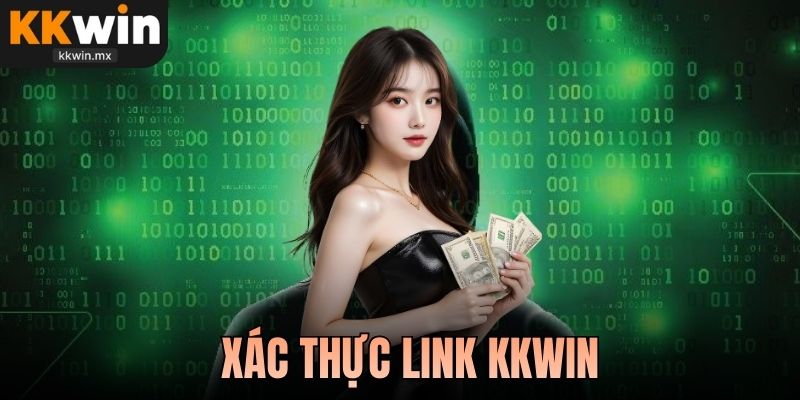 xác thực link KKWIN